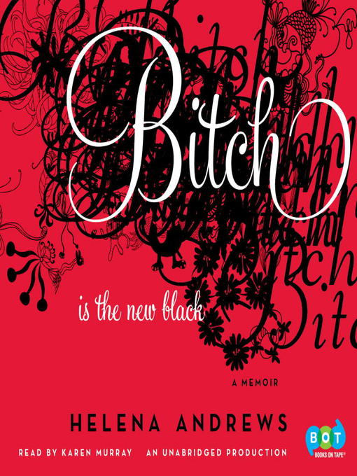 Title details for Bitch is the New Black by Helena Andrews - Wait list